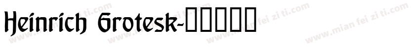 Heinrich Grotesk字体转换